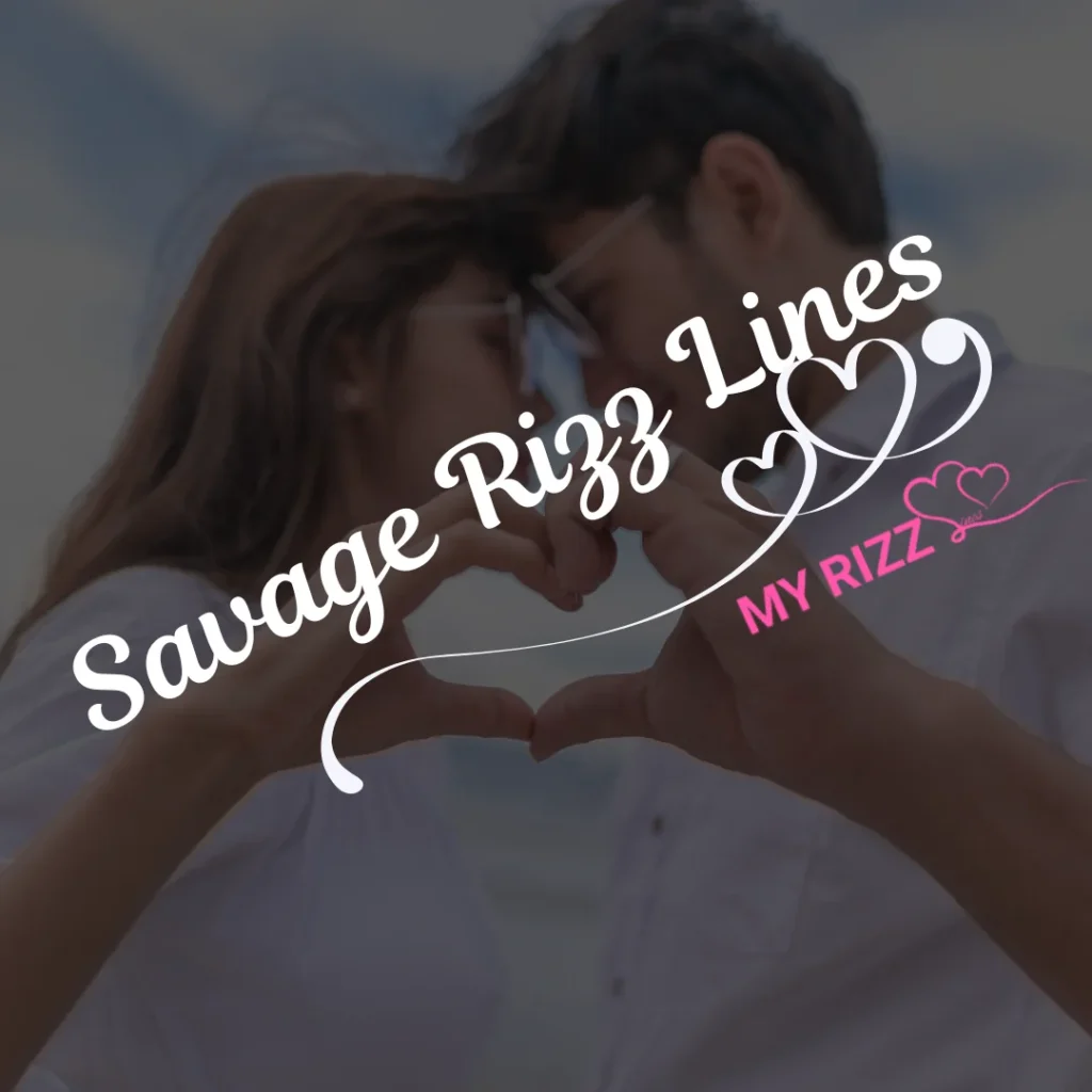 Savage Rizz Lines