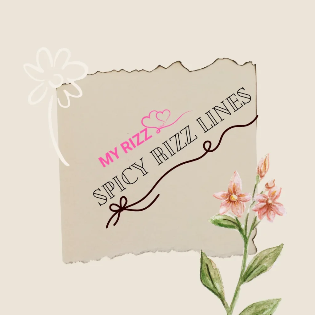 Spicy Rizz Lines