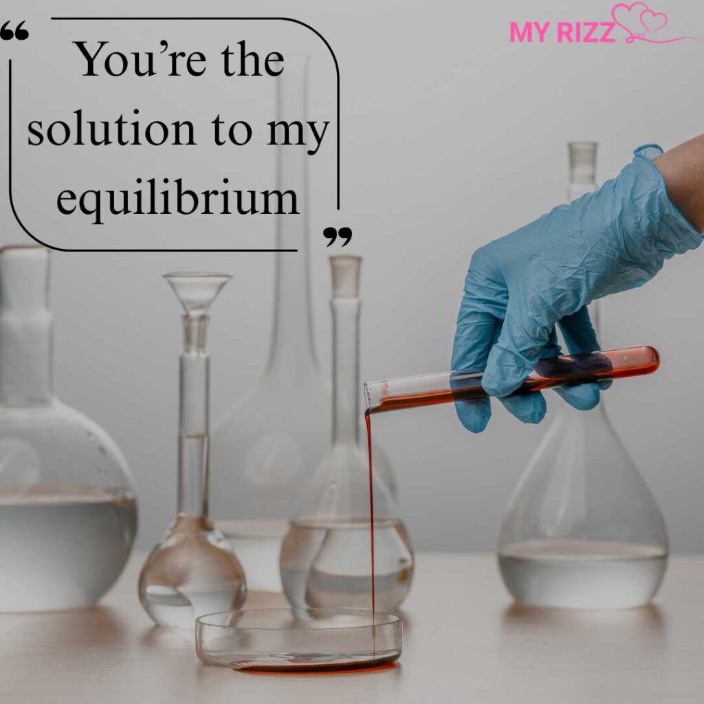 Chemistry Pick Up Lines