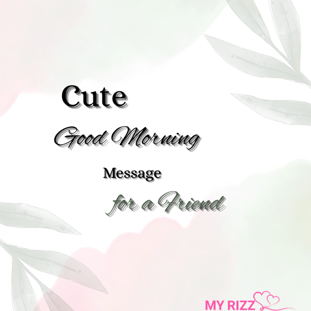 Good Morning Message for a Friend