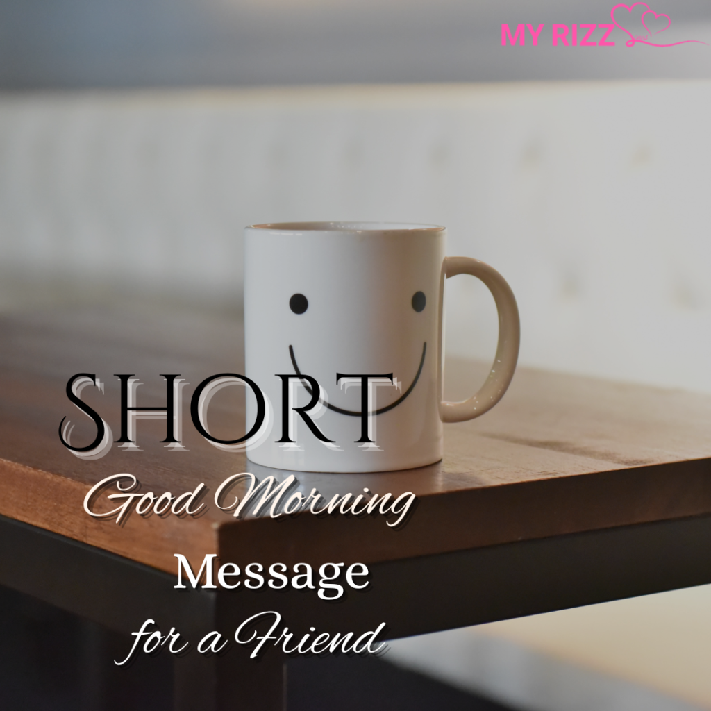 Good Morning Message for a Friend