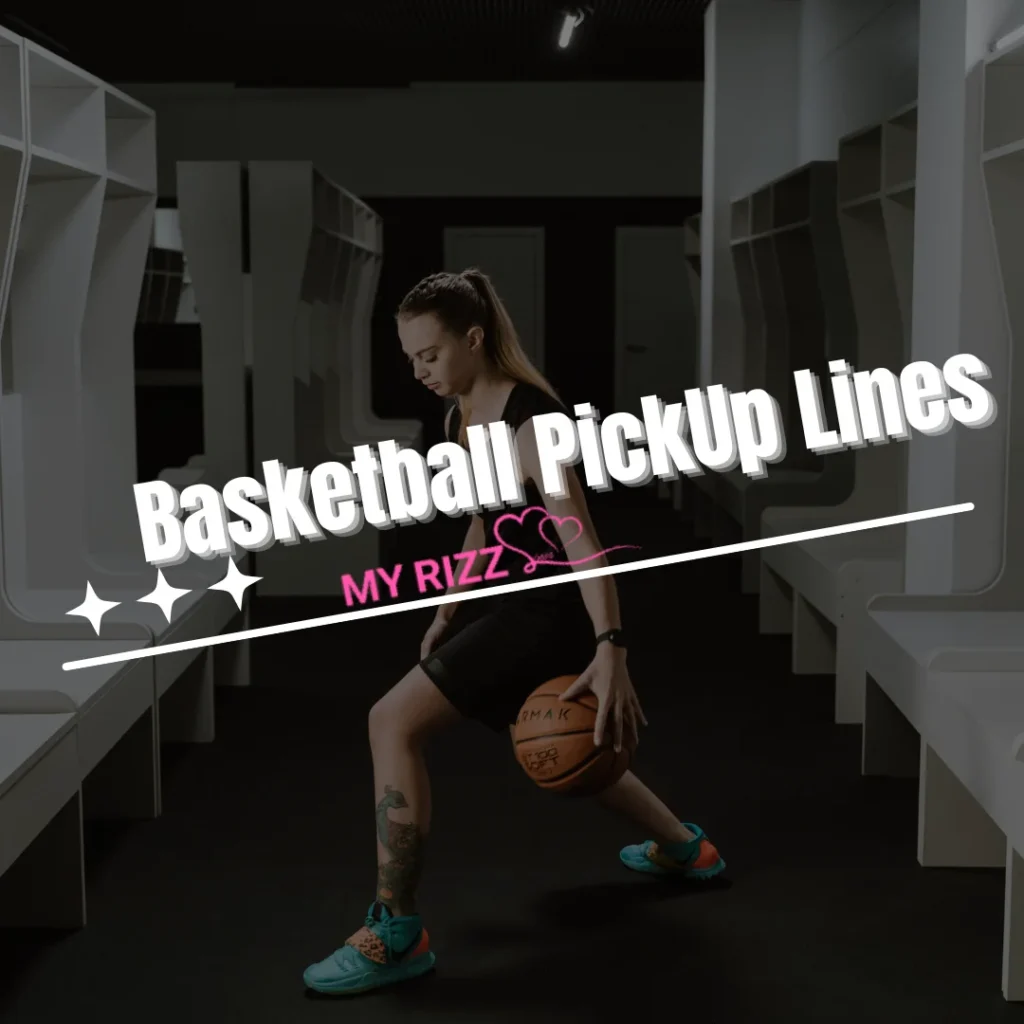 Basketball Pick-Up Lines