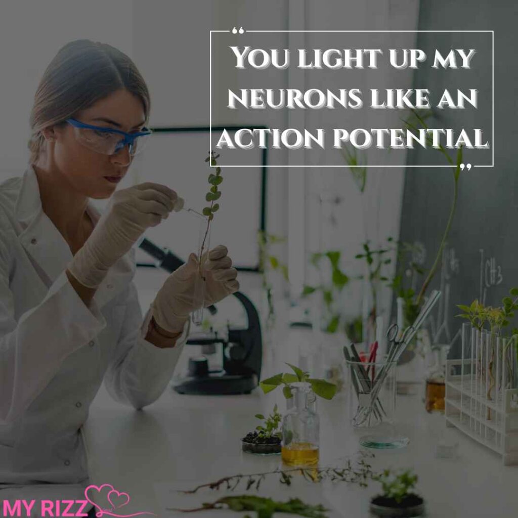 Biology Pick Up Lines