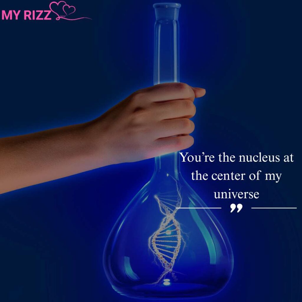Biology Pick Up Lines