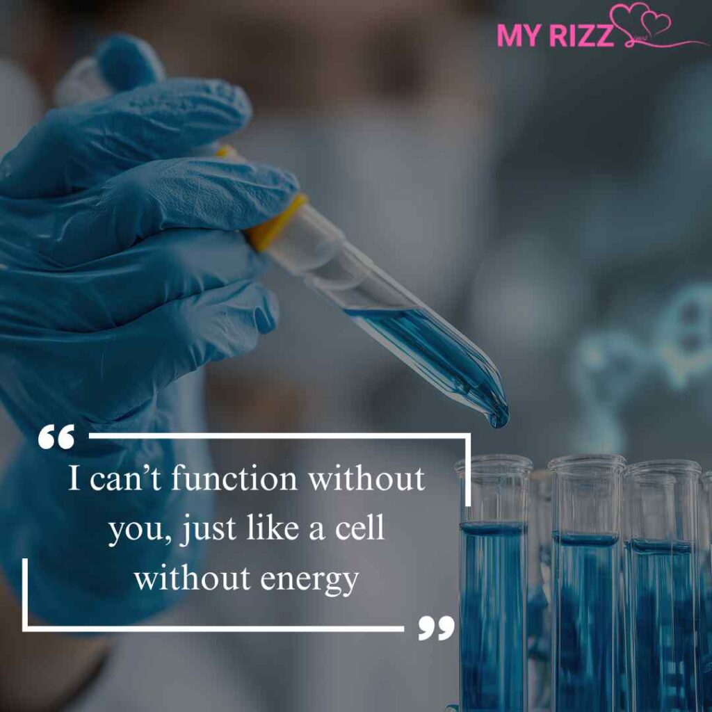 Biology Pick Up Lines