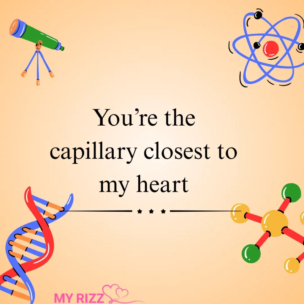 Biology Pick Up Lines