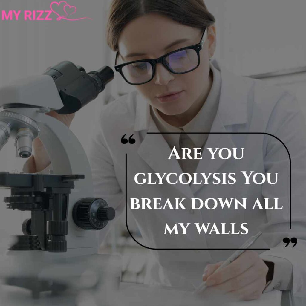 Biology Pick Up Lines