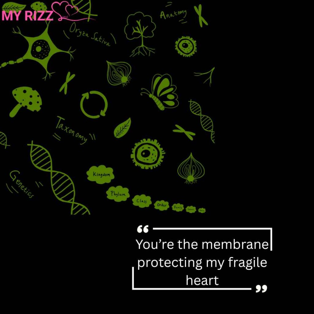 Biology Pick Up Lines