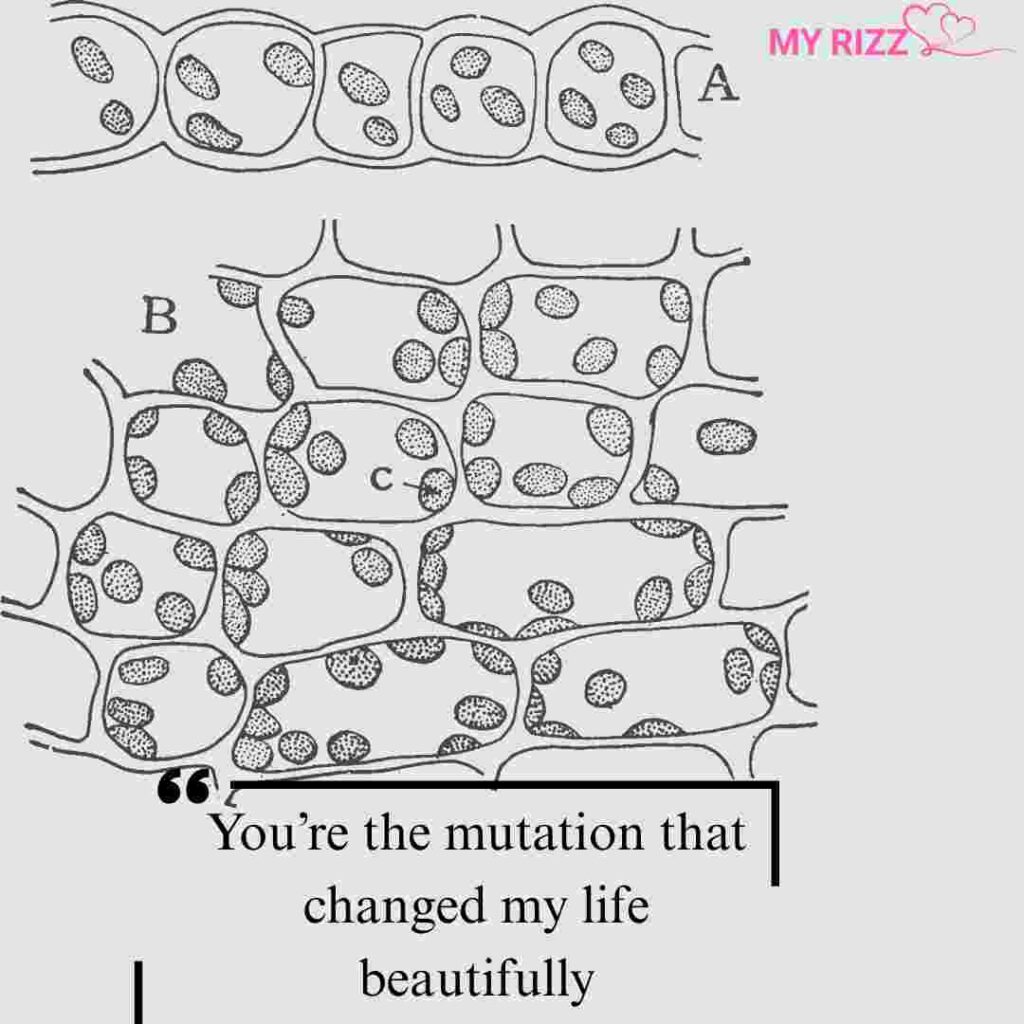 Biology Pick Up Lines