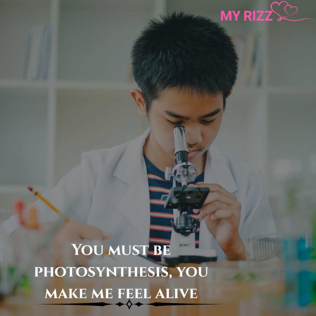 Biology Pick Up Lines