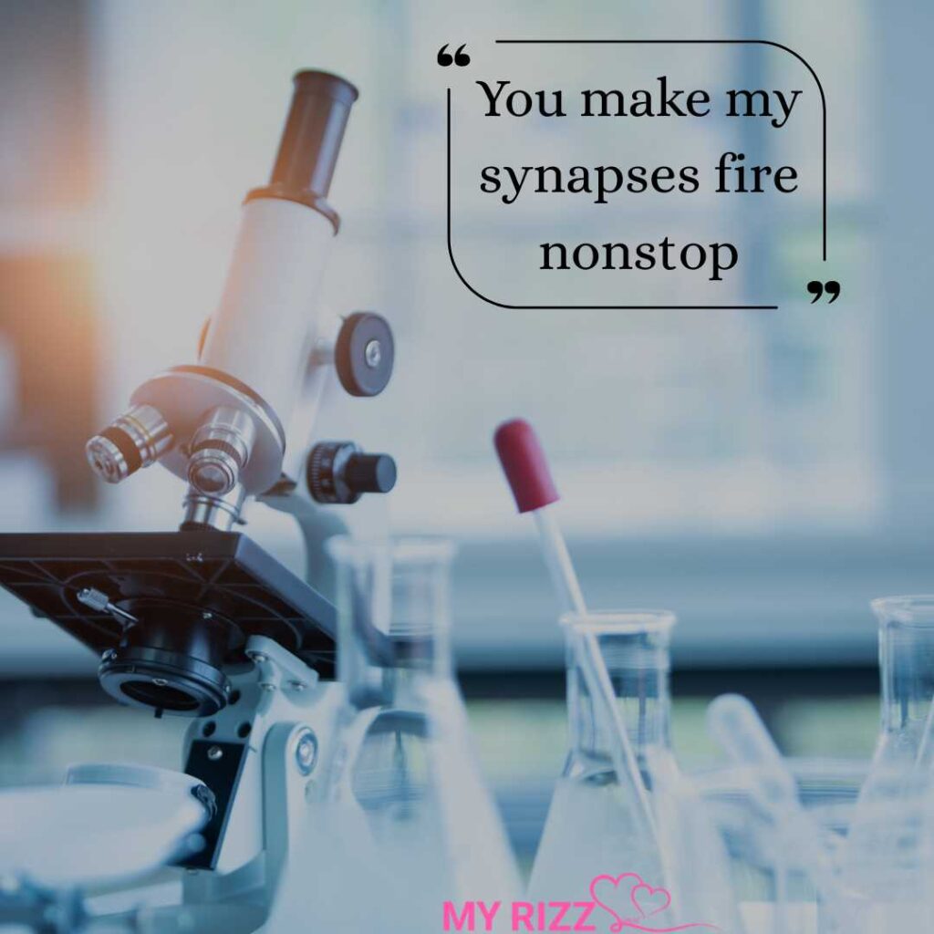 Biology Pick Up Lines