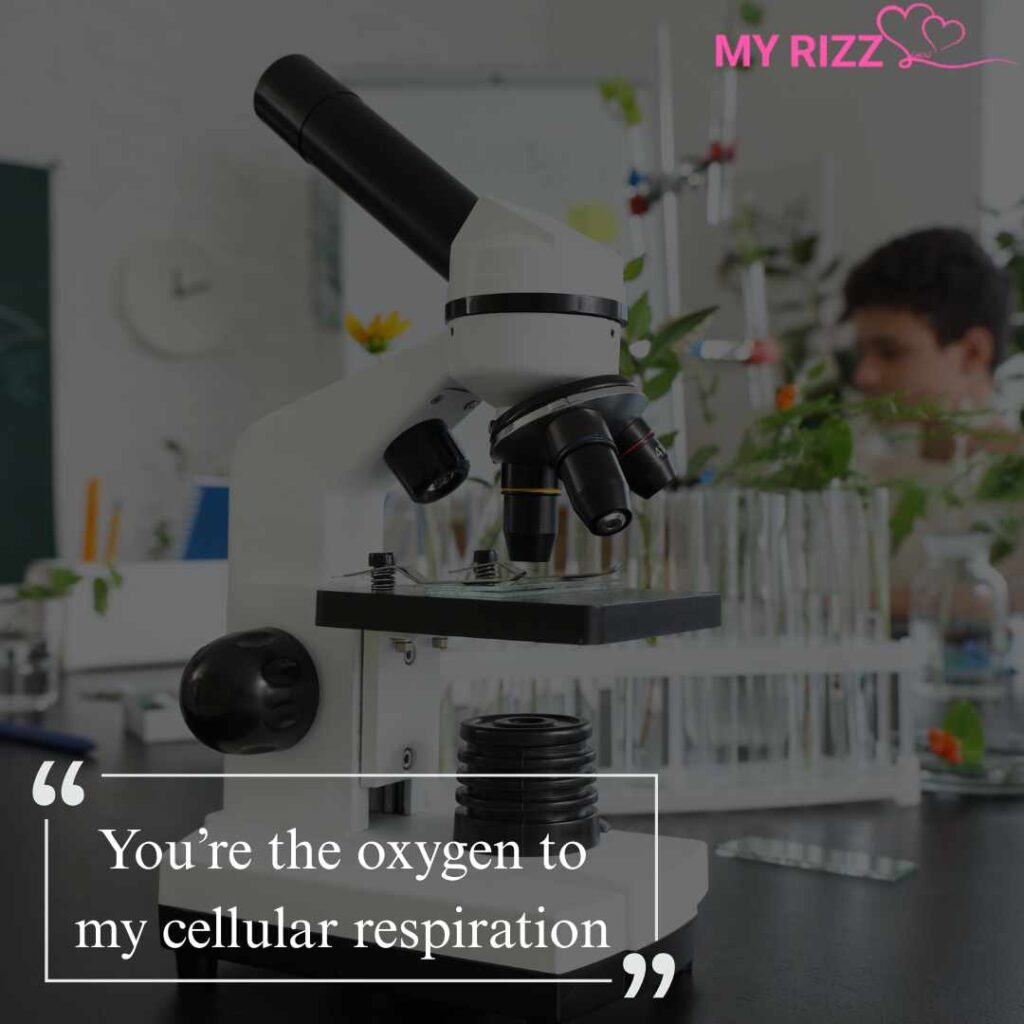 Biology Pick Up Lines