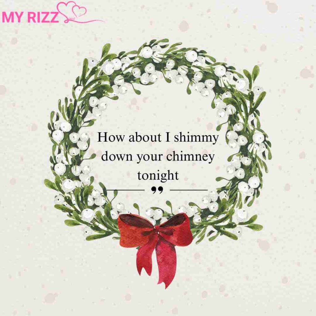 Christmas Pick Up Lines