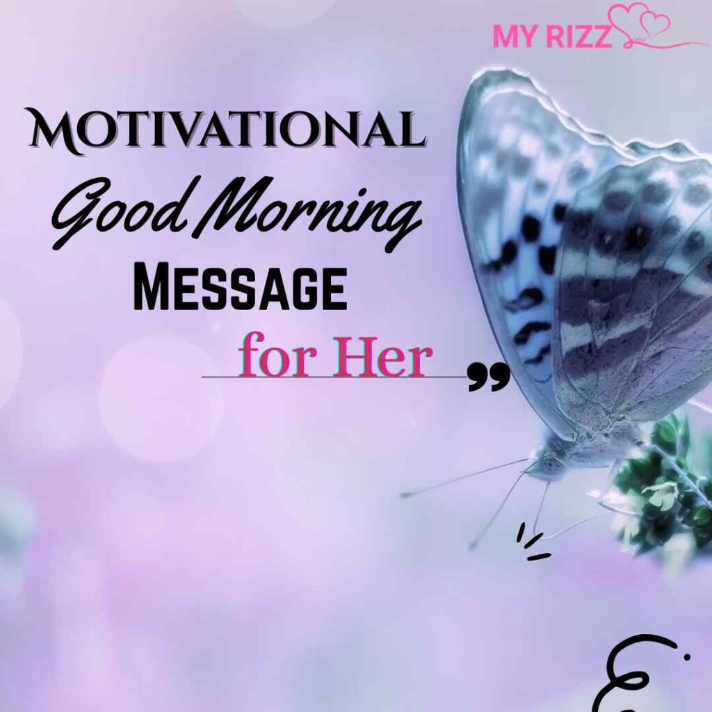 151+ Good Morning Message for Her, to Brighten Every Day (2026) - Rizz ...