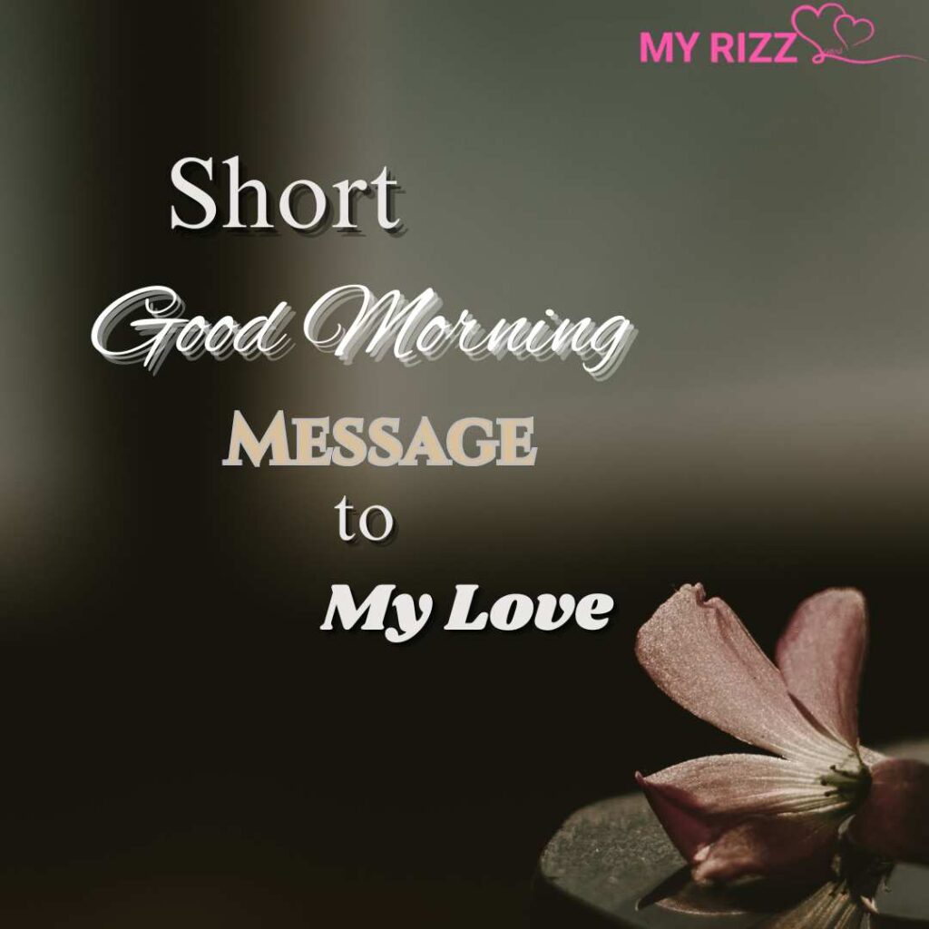 Good Morning Message to My Love