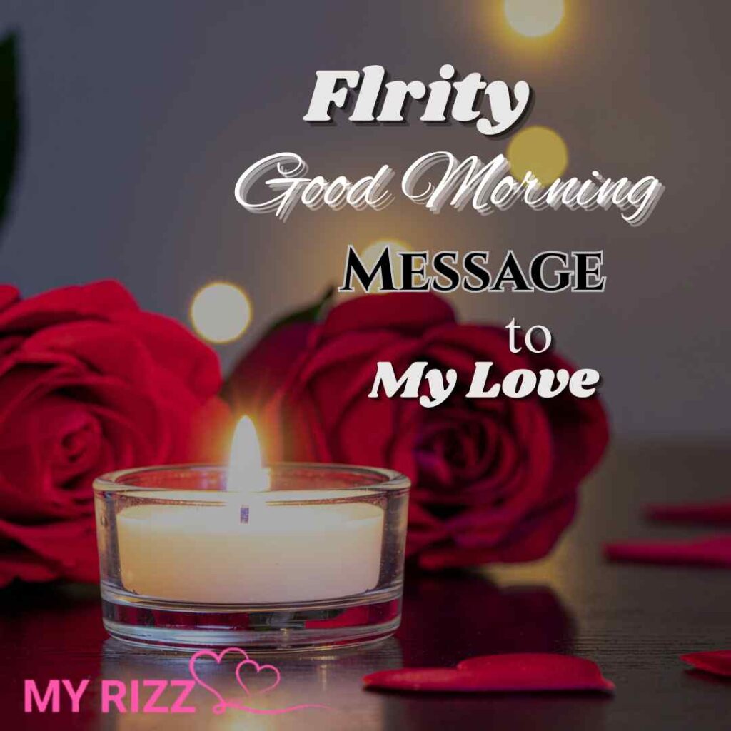 Good Morning Message to My Love