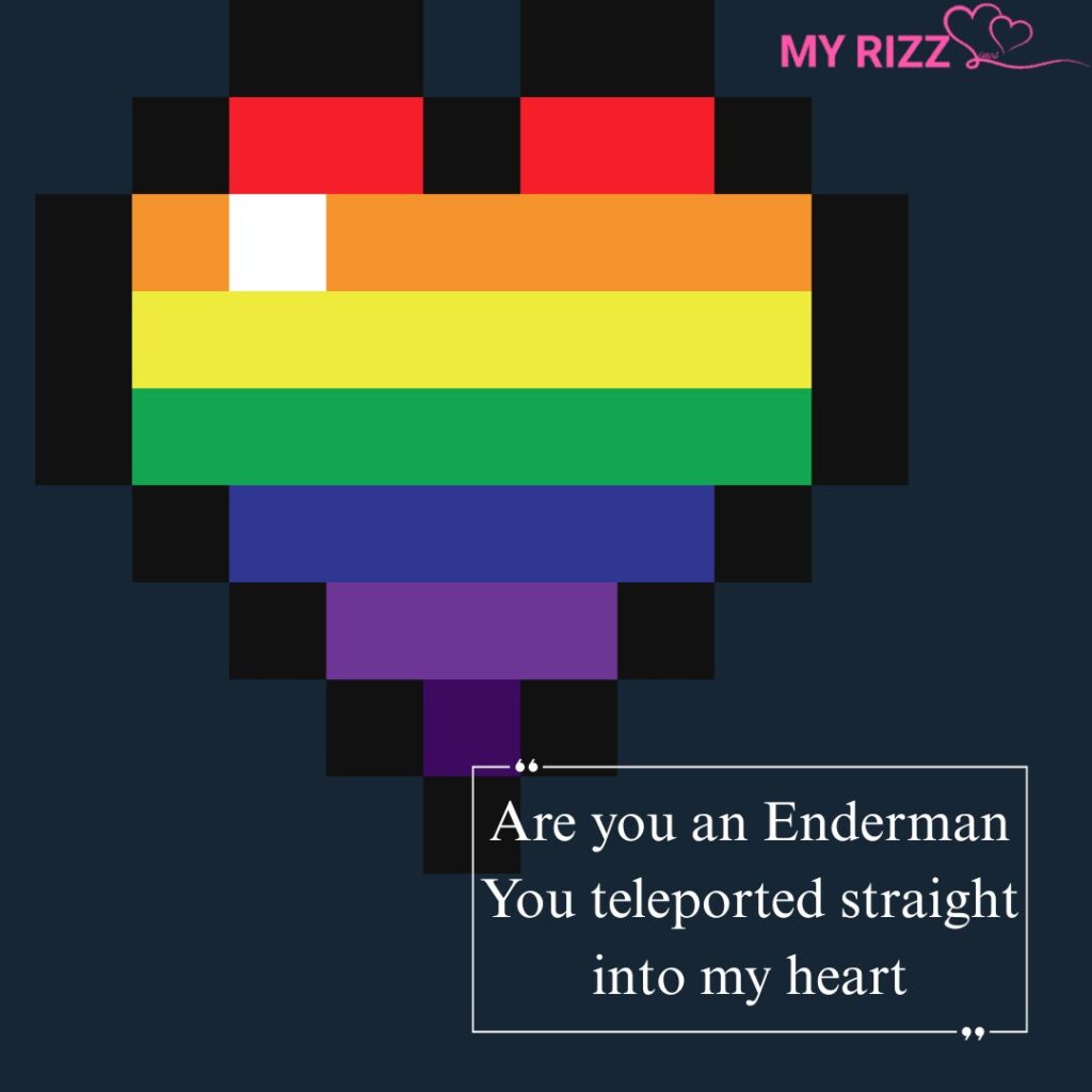 Minecraft Pick Up Lines