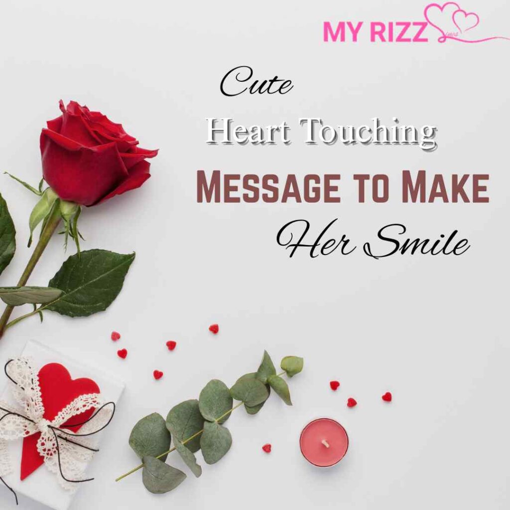 Heart Touching Message to Make Her Smile