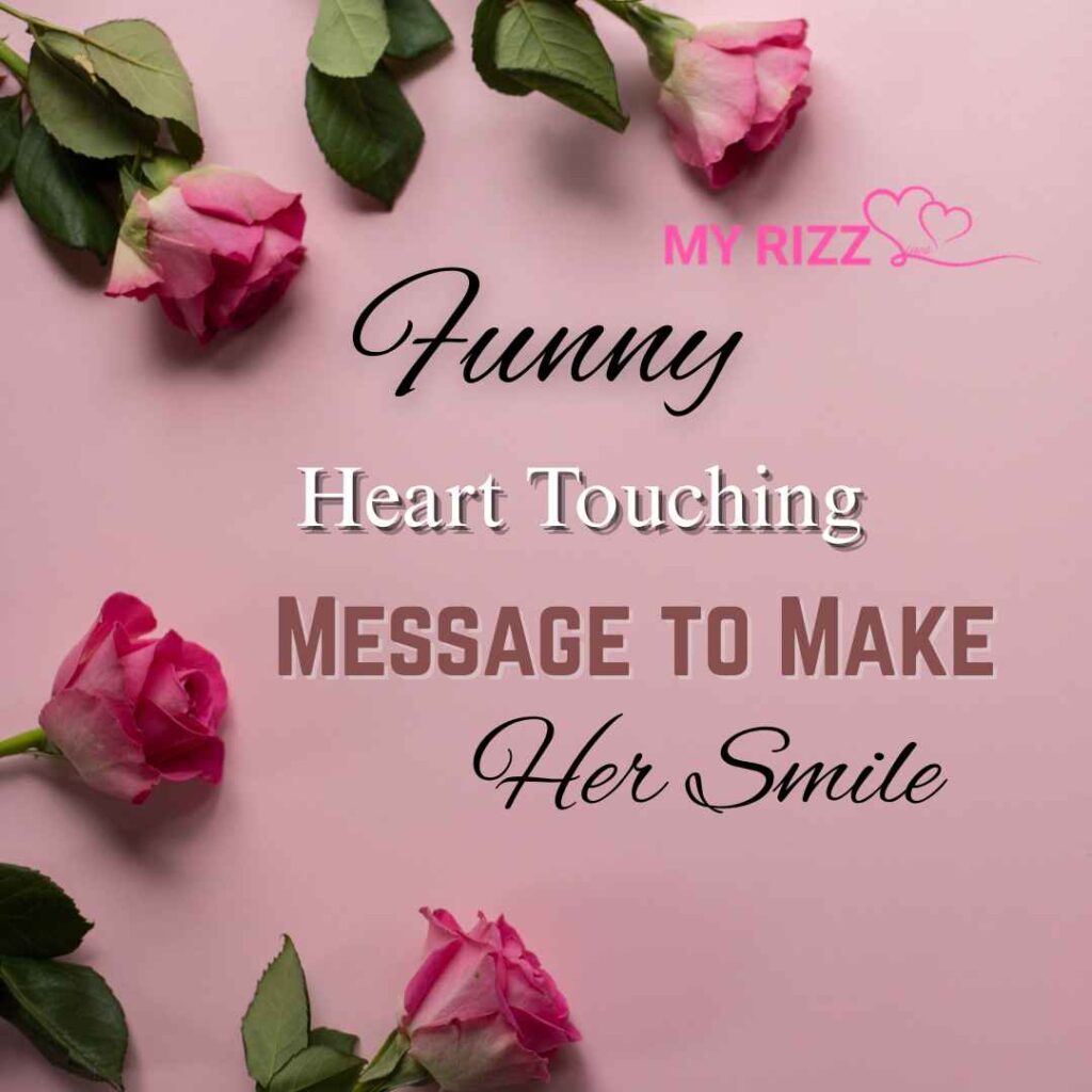 Heart Touching Message to Make Her Smile