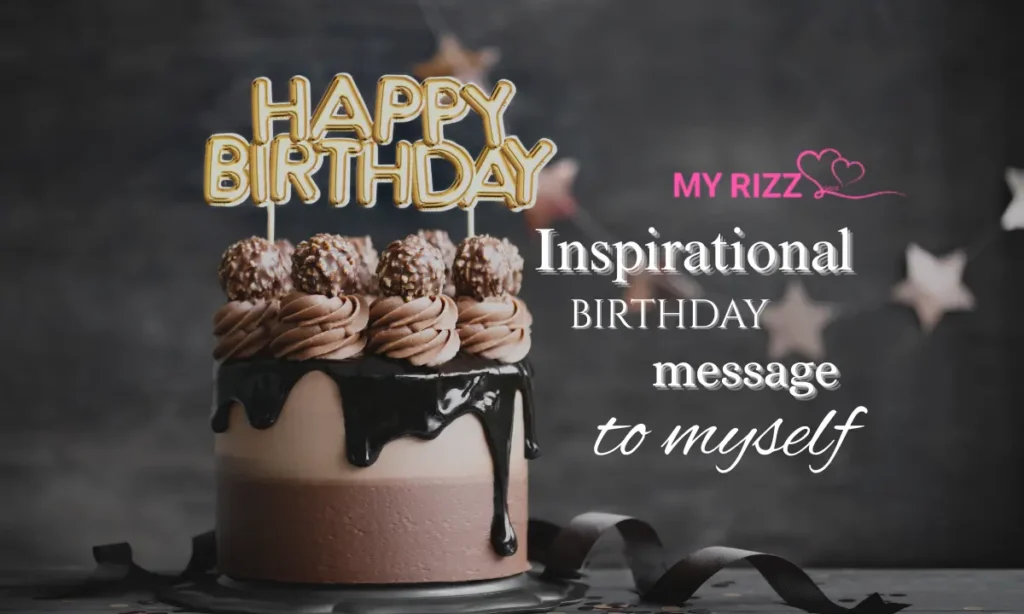 Inspirational Birthday Message to Myself