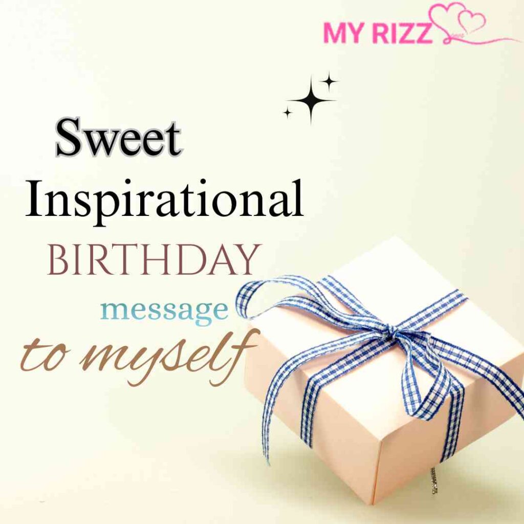 Inspirational Birthday Message to Myself