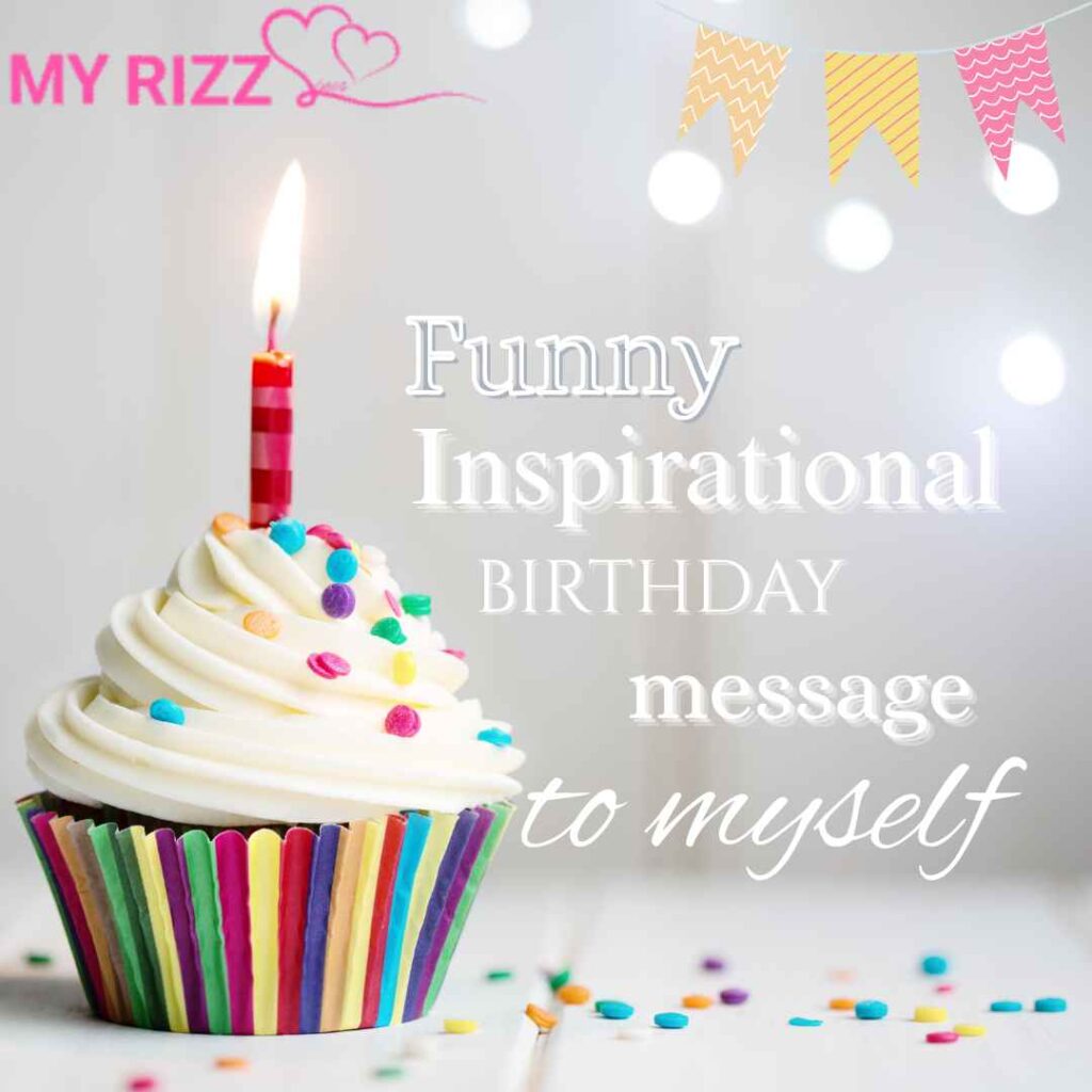 Inspirational Birthday Message to Myself
