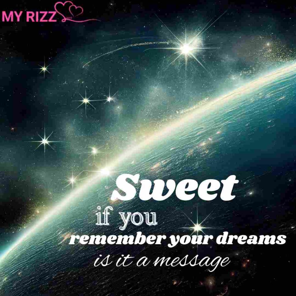 if you remember your dreams is it a message